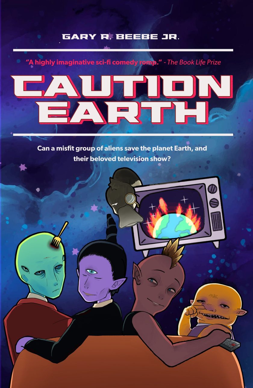 Front cover of Caution Earth by Gary R. Beebe Jr.